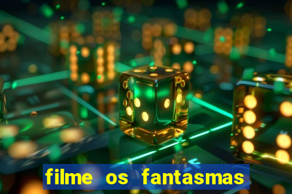 filme os fantasmas de scrooge